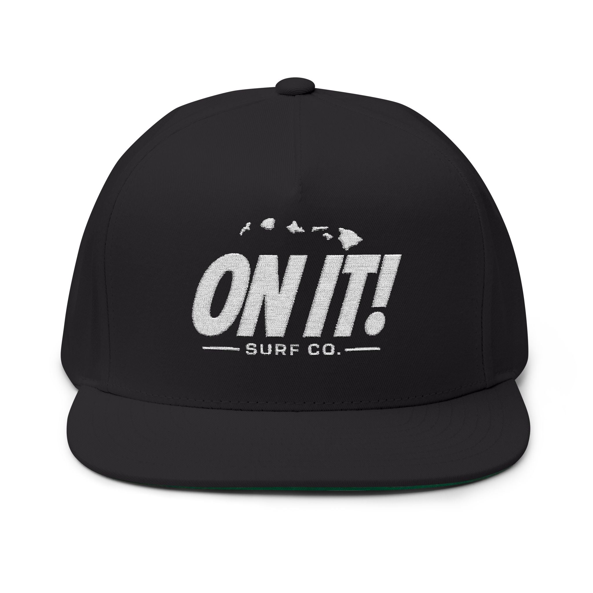 ON IT! Embroidered Flat Bill Hat
