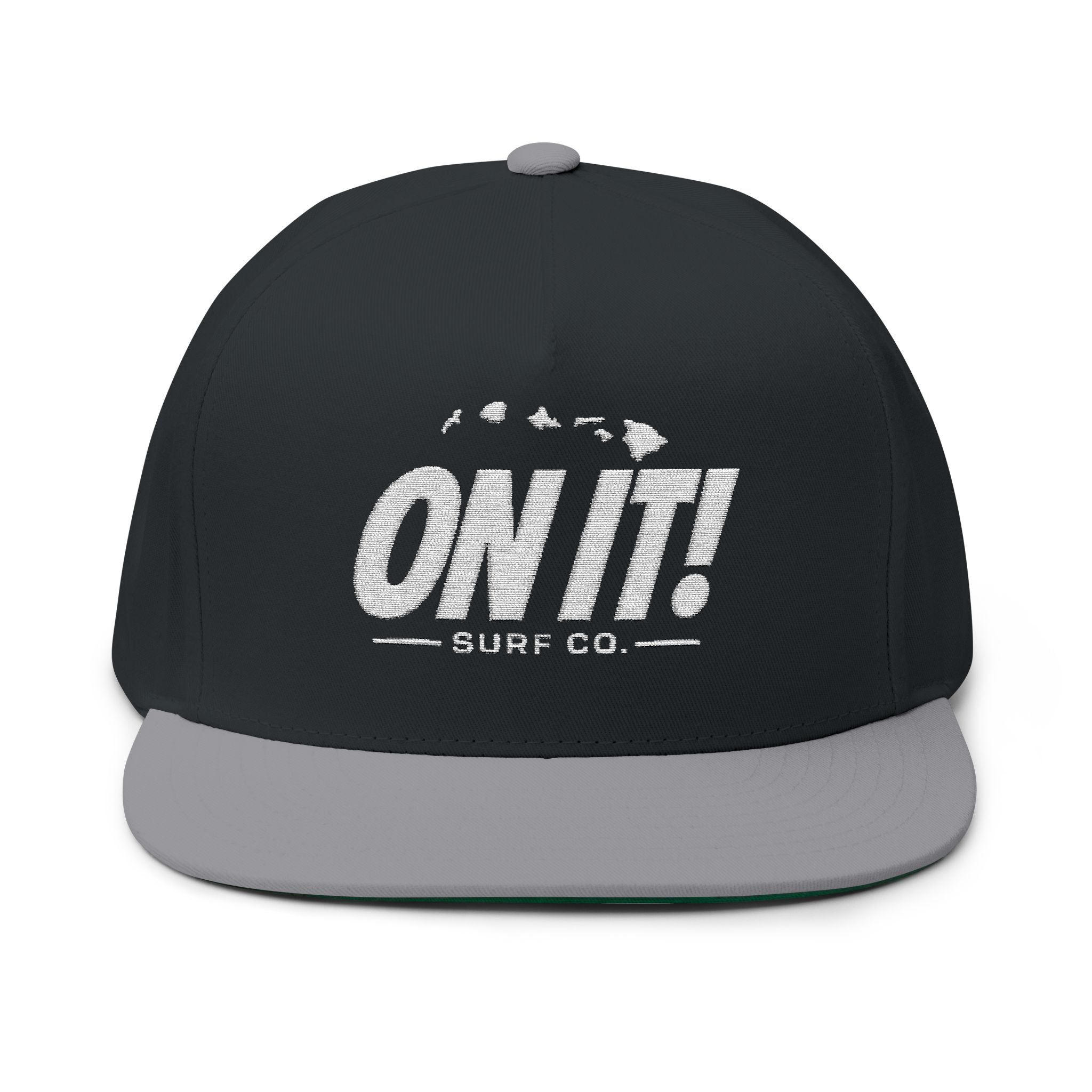 ON IT! Embroidered Flat Bill Hat